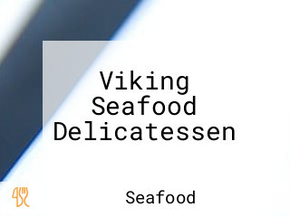 Viking Seafood Delicatessen