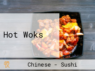 Hot Woks