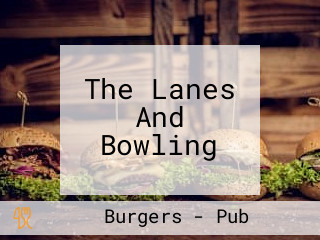 The Lanes And Bowling