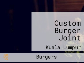 Custom Burger Joint