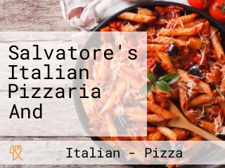 Salvatore's Italian Pizzaria And