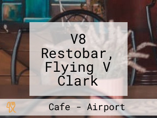 V8 Restobar, Flying V Clark Complex, Clark Freeport