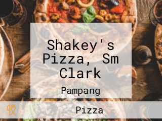 Shakey's Pizza, Sm Clark