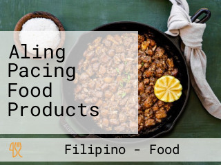 Aling Pacing Food Products