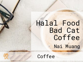 Halal Food Bad Cat Coffee