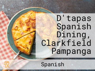 D'tapas Spanish Dining, Clarkfield Pampanga