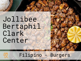 Jollibee Bertaphil Clark Center