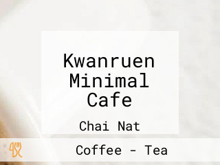 Kwanruen Minimal Cafe