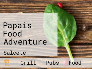 Papais Food Adventure