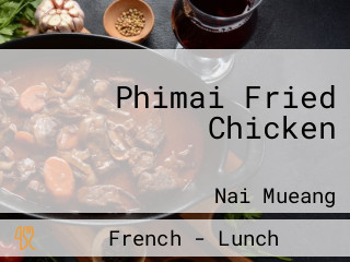 Phimai Fried Chicken พิมายฟรายด์ชิกเก้น