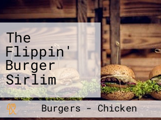 The Flippin' Burger Sirlim