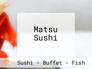 Matsu Sushi