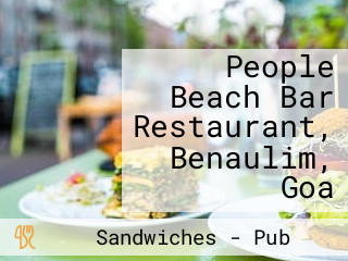 People Beach Bar Restaurant, Benaulim, Goa