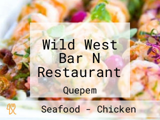 Wild West Bar N Restaurant