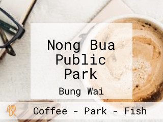 Nong Bua Public Park