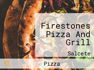 Firestones Pizza And Grill