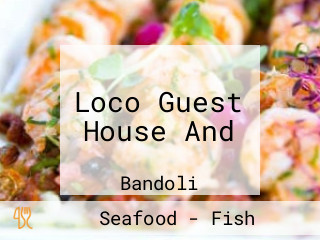 Loco Guest House And