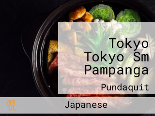 Tokyo Tokyo Sm Pampanga