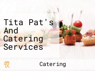 Tita Pat's And Catering Services