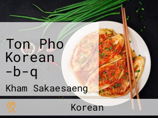 Ton Pho Korean -b-q