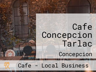 Cafe Concepcion Tarlac