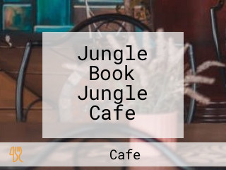 Jungle Book Jungle Cafe