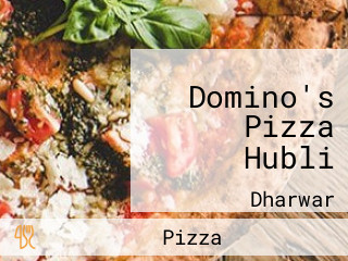 Domino's Pizza Hubli