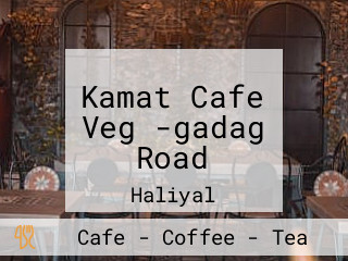 Kamat Cafe Veg -gadag Road