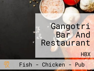 Gangotri Bar And Restaurant