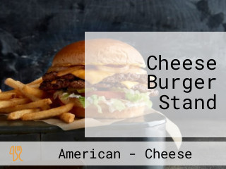 Cheese Burger Stand