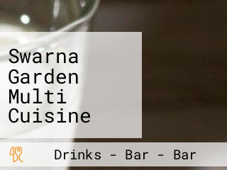 Swarna Garden Multi Cuisine Bar And Restaurant