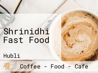 Shrinidhi Fast Food