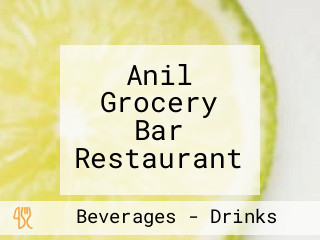 Anil Grocery Bar Restaurant