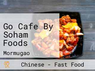 Go Cafe By Soham Foods