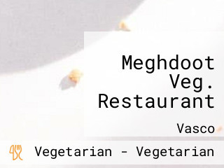 Meghdoot Veg. Restaurant