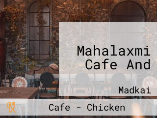 Mahalaxmi Cafe And