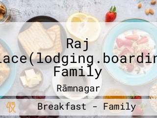 Raj Palace(lodging.boarding& Family