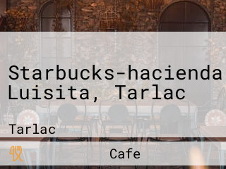 Starbucks-hacienda Luisita, Tarlac