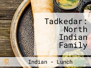 Tadkedar: North Indian Family