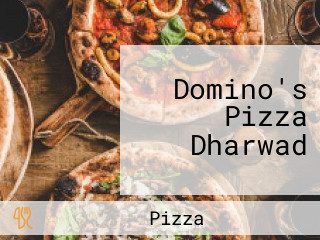 Domino's Pizza Dharwad