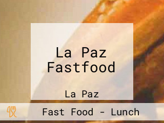 La Paz Fastfood