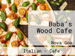 Baba’s Wood Cafe