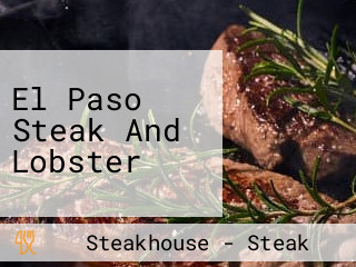 El Paso Steak And Lobster