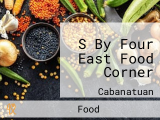 S By Four East Food Corner