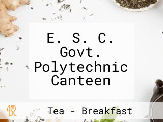 E. S. C. Govt. Polytechnic Canteen