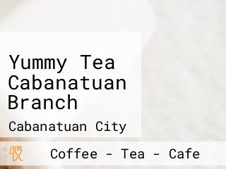 Yummy Tea Cabanatuan Branch