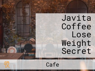 Javita Coffee Lose Weight Secret