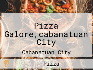 Pizza Galore,cabanatuan City