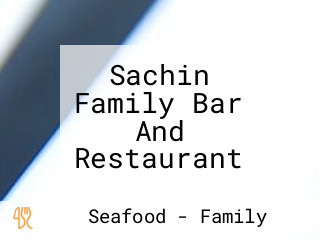 Sachin Family Bar And Restaurant