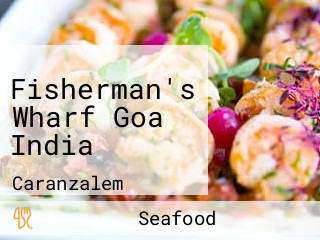 Fisherman's Wharf Goa India